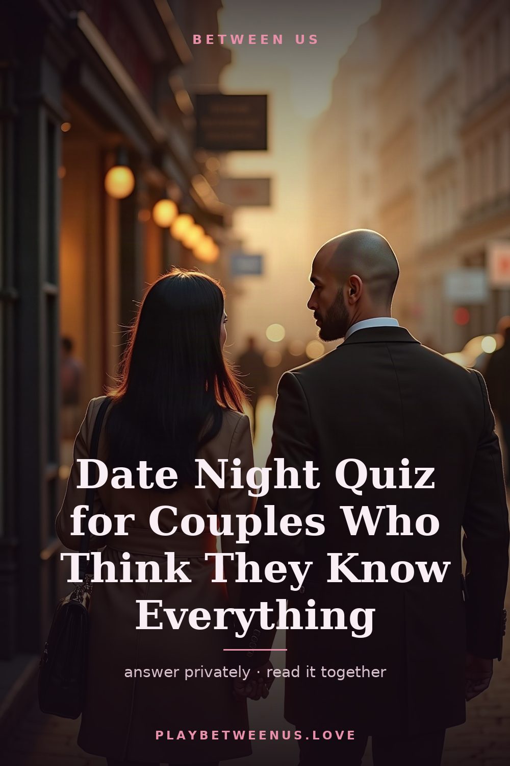 Date Night Quiz for Couples Who Think They Know Everything — Between Us