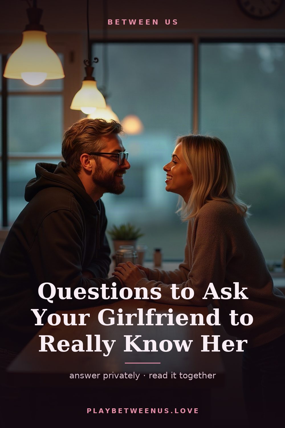 Questions to Ask Your Girlfriend to Really Know Her — Between Us