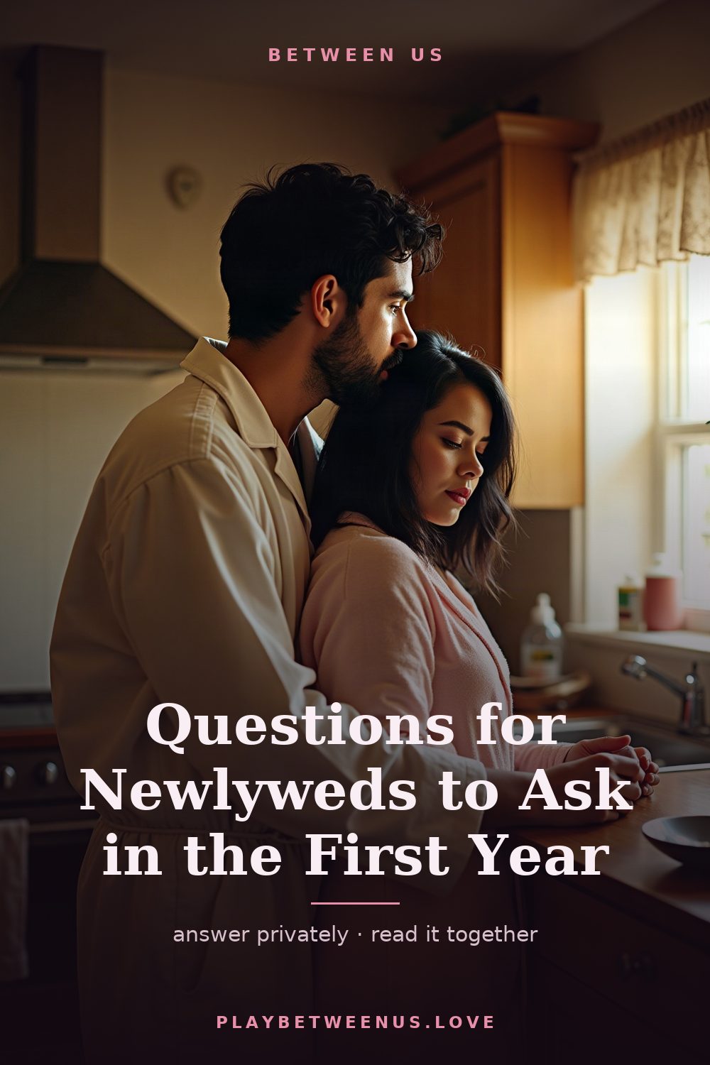 Questions for Newlyweds to Ask in the First Year — Between Us